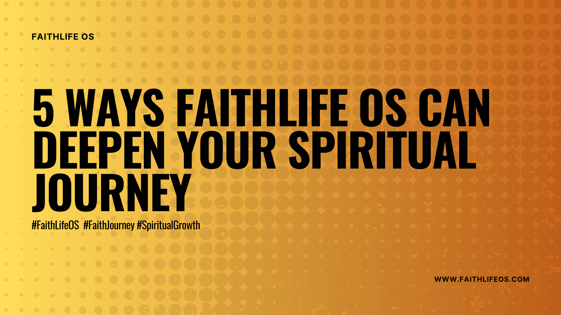 5 Ways FaithLife OS Can Deepen Your Spiritual Journey